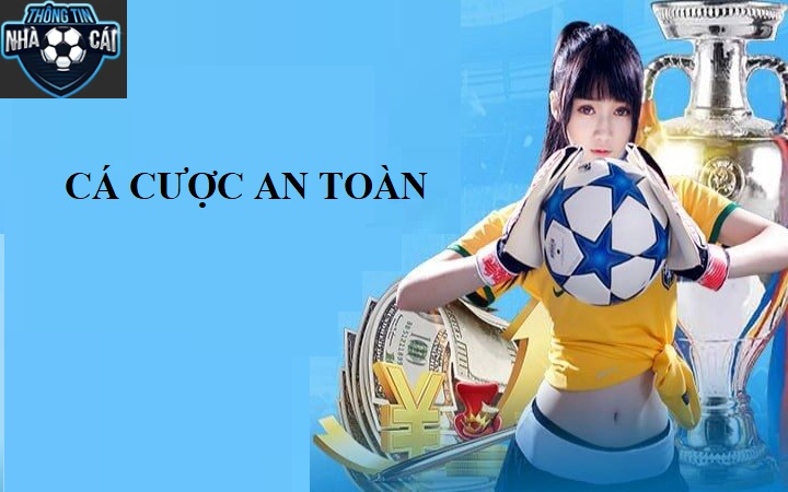 Nên chơi cá cược ở đâu an toàn hơn?