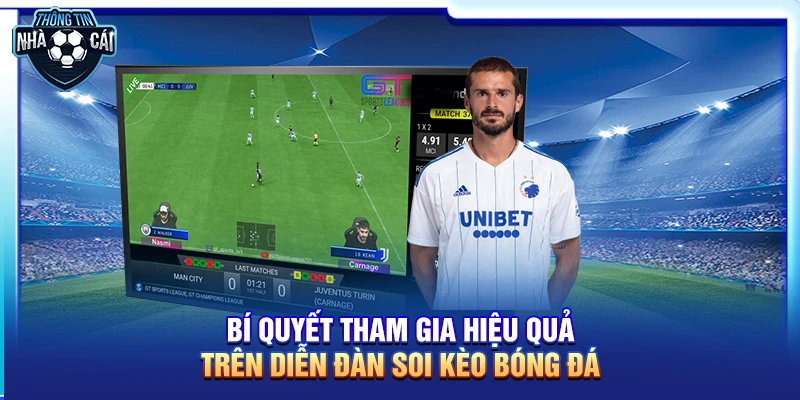 Bí quyết tham gia hiệu quả trên diễn đàn soi kèo bóng đá