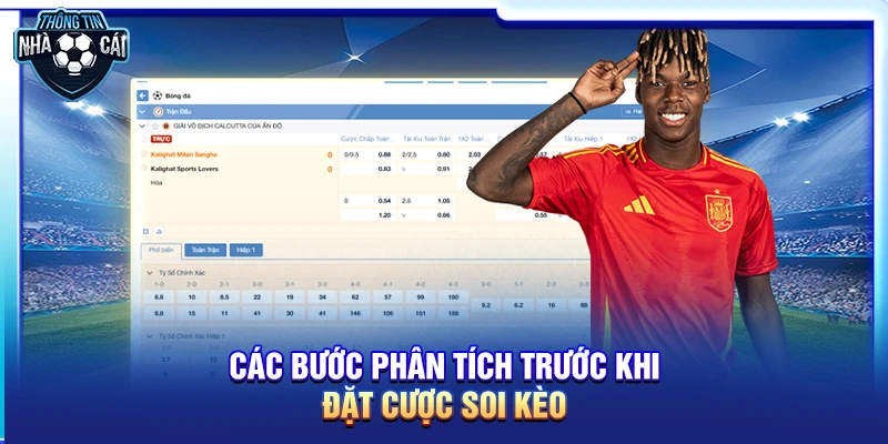 Các bước phân tích trước khi đặt cược soi kèo